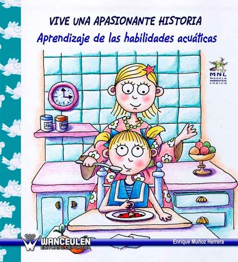 [9788498231878] VIVE UNA APASIONANTE HISTORIA (APRENDIZAJE DE LAS HABILIDADES ACUÁTICAS)
