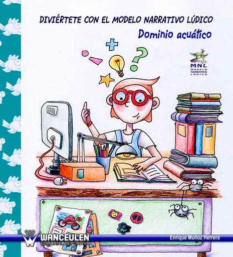 [9788498231885] DIVIÉRTETE CON EL MODELO NARRATIVO LÚDICO (DOMINIO ACUÁTICO)
