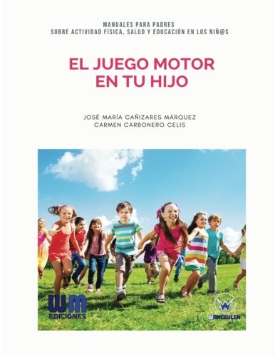 [9788499935669] EL JUEGO MOTOR EN TU HIJO