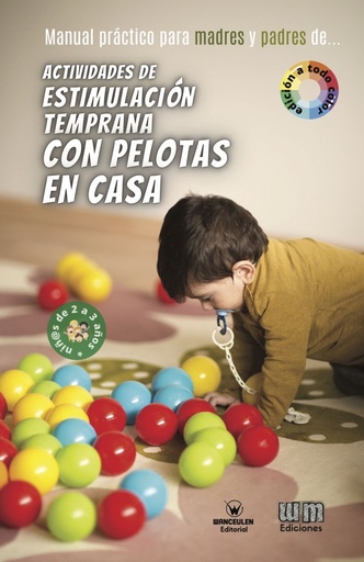 [9788418682926] ACTIVIDADES DE ESTIMULACIÓN TEMPRANA CON PELOTAS EN CASA 2-3 AÑOS (EDICIÓN COLOR)