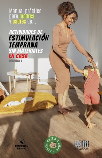 [9788418831218] ACTIVIDADES DE ESTIMULACIÓN TEMPRANA SIN MATERIALES EN CASA VOL.1. 2-3 AÑOS (EDICIÓN BYN)