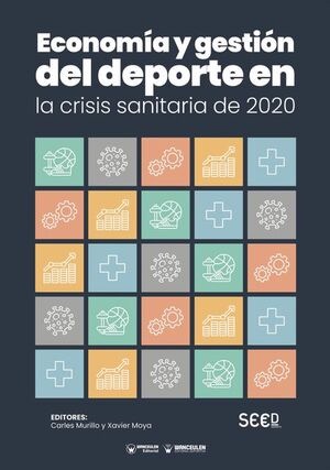 [9788418682063] ECONOMÍA Y GESTIÓN DEL DEPORTE EN LA CRISIS SANITARIA DE 2020 (EBOOK FREE)