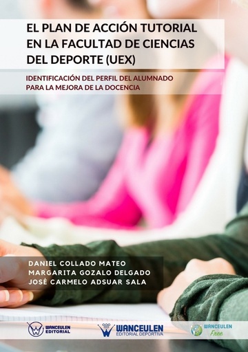 [9788499937601] EL PLAN DE ACCIÓN TUTORIAL EN LA FACULTAD DE CIENCIAS DEL DEPORTE