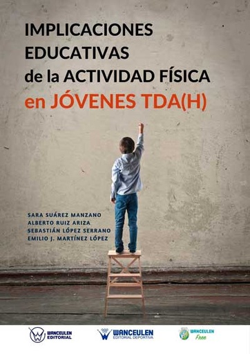 [9788499936246] IMPLICACIONES EDUCATIVAS DE LA ACTIVIDAD FÍSICA EN JÓVENES TDAH
