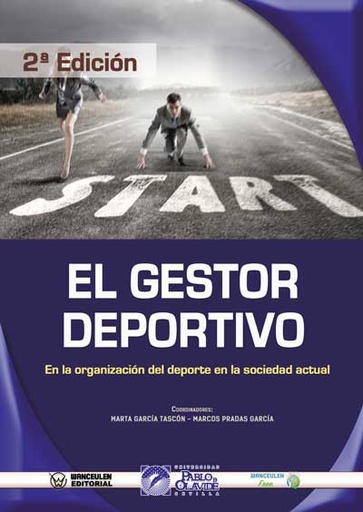 [9788499935522] EL GESTOR DEPORTIVO EN LA ORGANIZACIÓN DEL DEPORTE EN LA SOCIEDAD ACTUAL (2ª EDICIÓN)