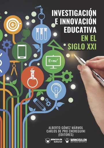 [9788417964818] INVESTIGACIÓN E INNOVACIÓN EDUCATIVA EN EL SIGLO XXI