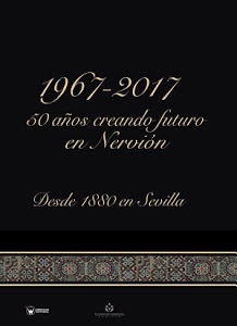 [9788499938394] FUNDACIÓN VEDRUNA: 1967-2017. 50 AÑOS CREANDO FUTURO EN NERVIÓN (SEVILLA)