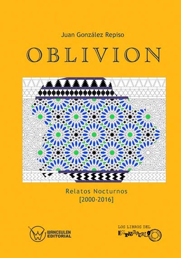 [9788499936123] OBLIVION: RELATOS NOCTURNOS (2000-2016)