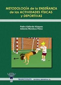 [9788498232059] METODOLOGÍA DE LA ENSEÑANZA DE LAS ACTIVIDADES FÍSICAS Y DEPORTIVAS