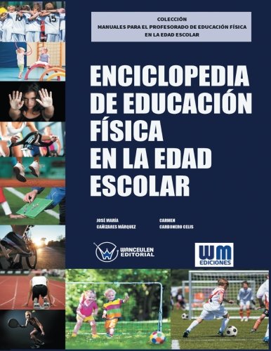 [9788499934976] ENCICLOPEDIA DE EDUCACIÓN FÍSICA EN LA EDAD ESCOLAR