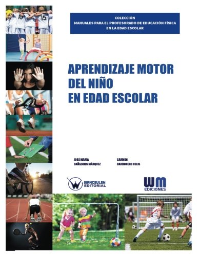 [9788499935058] APRENDIZAJE MOTOR DEL NIÑO EN EDAD ESCOLAR