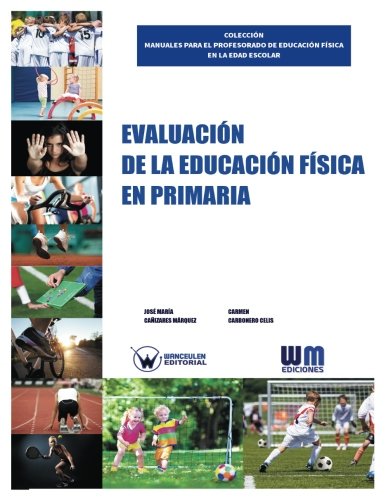 [9788499935218] EVALUACIÓN EN LA EDUCACIÓN FÍSICA EN PRIMARIA