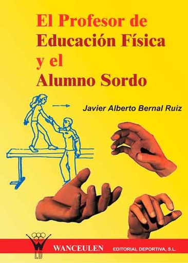[9788495883155] EL PROFESOR DE EDUCACIÓN FISICA Y EL ALUMNO SORDO