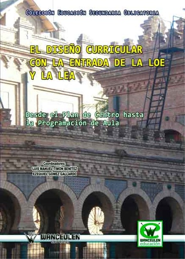 [9788498239454] DISEÑO CURRICULAR CON LA ENTRADA LOE Y LEA
