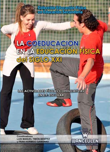 [9788498239218] COEDUCACIÓN EN LA EDUCACIÓN FÍSICA EN EL SIGLO XXI