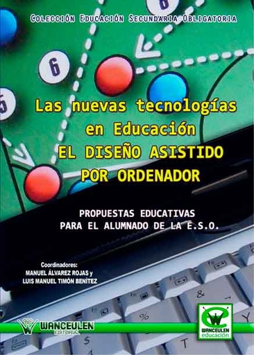 [9788498239348] NUEVAS TECNOLOGÍAS EN EDUCACION: EL DISEÑO ASISTIDO POR ORDENADOR