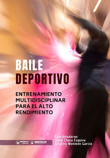 [9788499939339] BAILE DEPORTIVO: ENTRENAMIENTO MULTIDISCIPLINAR PARA EL ALTO RENDIMIENTO