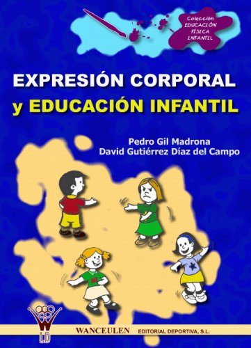 [9788496382671] EXPRESIÓN CORPORAL Y EDUCACIÓN INFANTIL