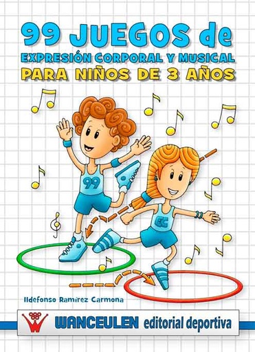 [9788498235951] 99 JUEGOS DE EXPRESIÓN CORPORAL Y MUSICAL PARA NIÑOS DE 3 AÑOS