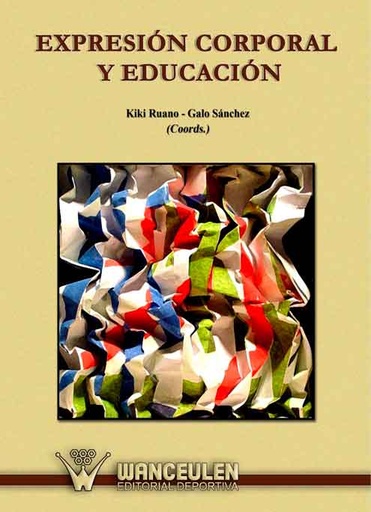 [9788498238525] EXPRESIÓN CORPORAL Y EDUCACIÓN