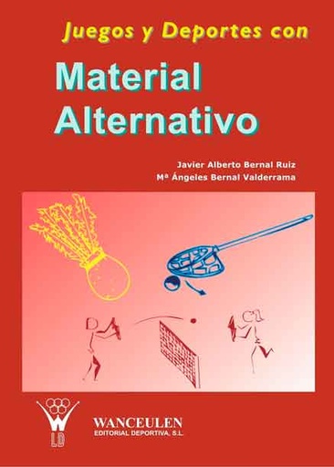 [9788495883070] JUEGOS Y DEPORTES CON MATERIAL ALTERNATIVO