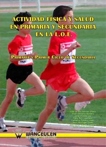 [9788498239607] ACTIVIDAD FISICA Y SALUD EN PRIMARIA Y SECUNDARIA EN LA L.O.E. I (PRIMARIA Y PRIMER CICLO DE SECUNDARIA)