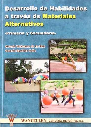 [9788498230079] DESARROLLO DE HABILIDADES A TRAVÉS DE MATERIALES ALTERNATIVOS