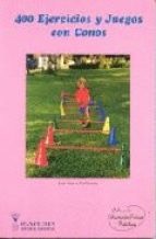 [9788487520136] 400 EJERCICIOS Y JUEGOS CON CONOS