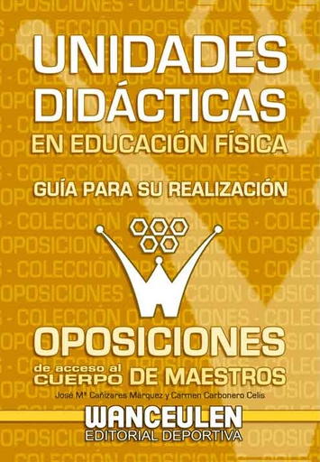 [9788498235388] UNIDADES DIDÁCTICAS DE EDUCACIÓN FÍSICA PARA OPOSICIONES