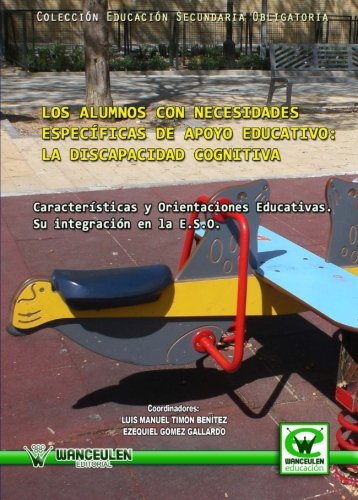 [9788498239492] ALUMNOS CON NECESIDADES ESPECÍFICAS DE APOYO EDUCATIVO: LA DISCAPACIDAD COGNITIVA
