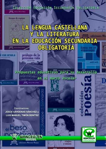 [9788498239409] LA LENGUA CASTELLANA Y LA LITERATURA EN LA EDUCACIÓN SECUNDARIA OBLIGATORIA