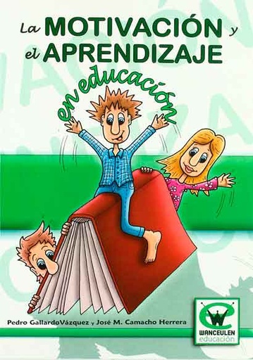[9788498235661] LA MOTIVACIÓN Y EL APRENDIZAJE