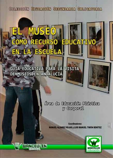 [9788498239386] EL MUSEO COMO RECURSO EDUCATIVO EN LA ESCUELA