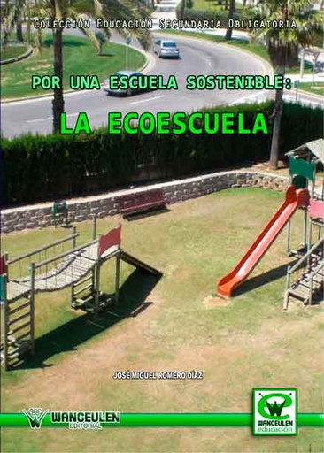 [9788498239522] LA ECOESCUELA: POR UNA ESCUELA SOSTENIBLE