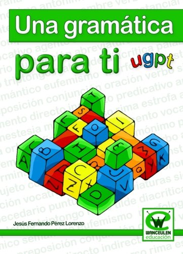 [9788499931128] UNA GRAMÁTICA PARA TÍ