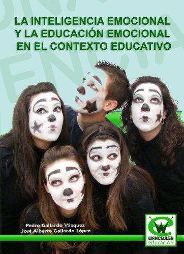 [9788498237818] INTELIGENCIA EMOCIONAL Y LA EDUCACIÓN EMOCIONAL EN EL CONTEXTO EDUCATIVO