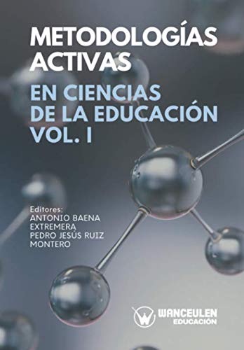 [9788417964238] METODOLOGÍAS ACTIVAS EN CIENCIAS DE LA EDUCACIÓN VOLUMEN I