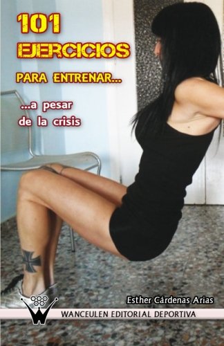 [9788499931913] 101 EJERCICIOS PARA ENTRENAR...A PESAR DE LA CRISIS