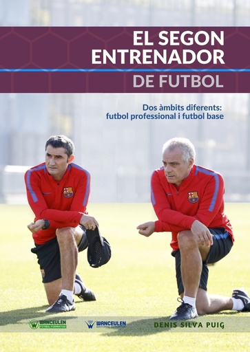 [9788499938639] EL SEGON ENTRENADOR: DOS ÀMBITS DIFERENTS: FUTBOL PROFESSIONAL I FUTBOL BASE