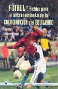 [9788487520822] FÚTBOL: FICHAS PARA EL ENTRENAMIENTO DE LA COORDINACIÓN Y EL EQUILIBRIO
