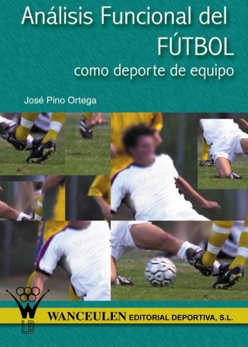 [9788487520891] ANÁLISIS FUNCIONAL DEL FÚTBOL