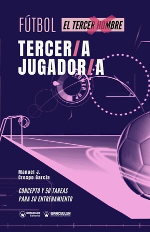 [9788418262654] FÚTBOL: TERCER/A JUGADOR/A