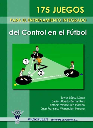 [9788498231557] 175 JUEGOS PARA EL ENTRENAMIENTO INTEGRADO DEL CONTROL EN EL FÚTBOL