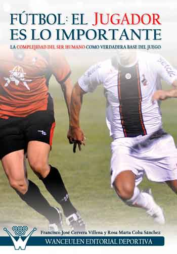 [9788499932743] FUTBOL EL JUGADOR ES LO IMPORTANTE