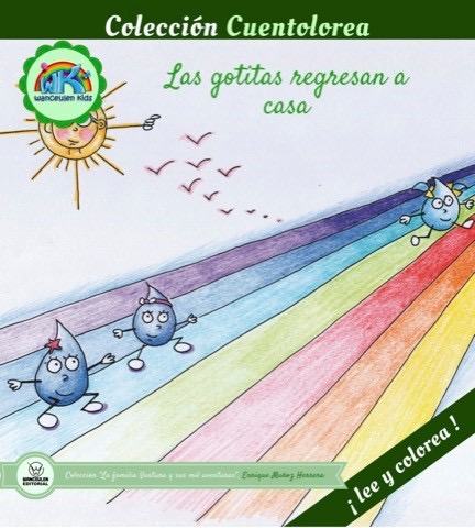 [9788499937991] CUENTOLOREA: LAS GOTITAS REGRESAN A CASA