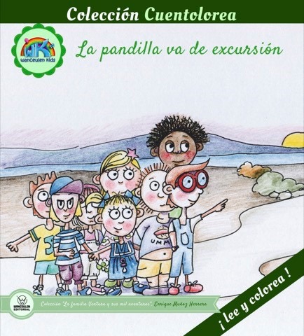 [9788499938059] CUENTOLOREA: LA PANDILLA VA DE EXCURSIÓN