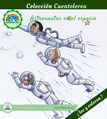 [9788499938172] CUENTOLOREA: ASTRONAUTAS EN EL ESPACIO