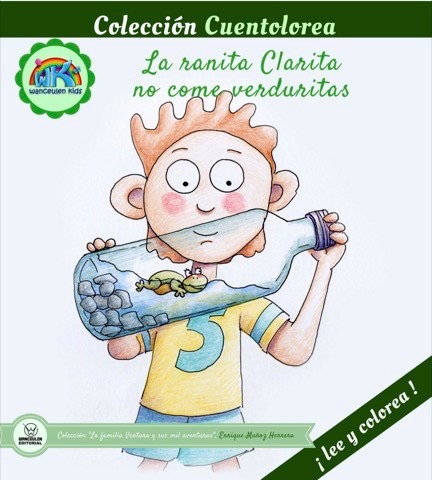 [9788499938295] CUENTOLOREA: LA RANITA CLARITA NO COME VERDURITAS