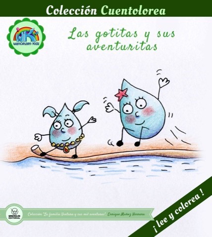 [9788499938301] CUENTOLOREA: LAS GOTITAS Y SUS AVENTURITAS