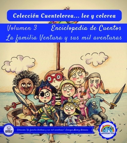 [9788499937885] CUENTOLOREA: LA FAMILIA VENTURA Y SUS MIL AVENTURAS (VOLUMEN III)